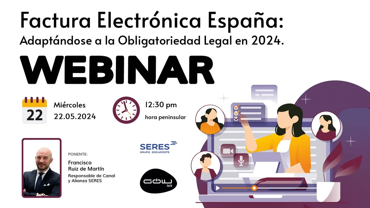 La factura electrónica obligatoria: 22 mayo WEBINAR gratuito organizado por GOWtech