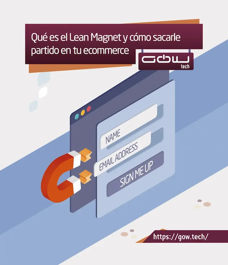 Qué es el Lean Magnet y cómo sacarle partido en tu ecommerce