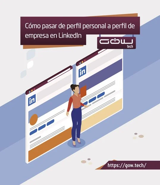 Cómo pasar de perfil personal a perfil de empresa en LinkedIn