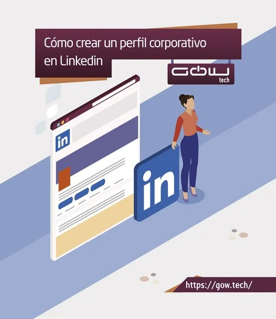 Cómo crear un perfil corporativo en LinkedIn.